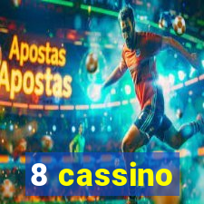 8 cassino